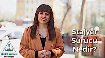 Stajyer Sürücü Nedir?