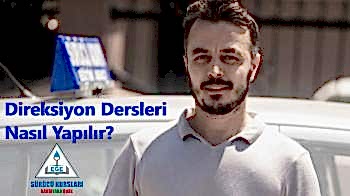 Direksiyon Dersleri Nasıl Yapılır?